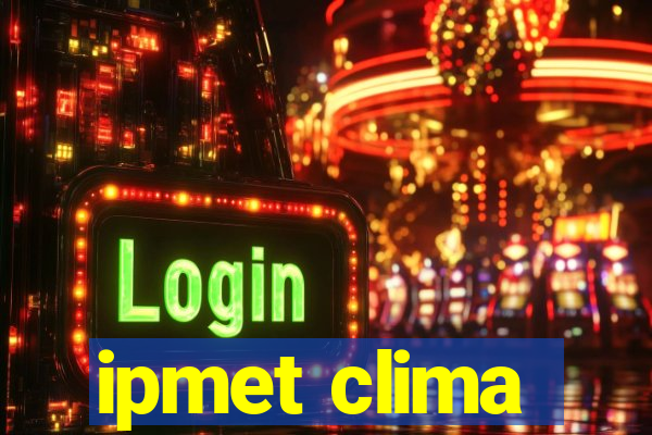 ipmet clima